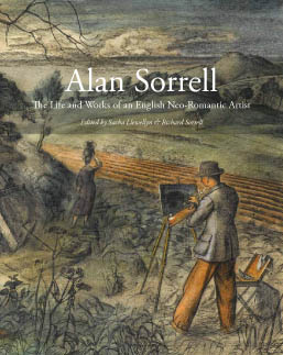 Alan Sorrell - The Life and Works of an English Neo-Romantic Artist
